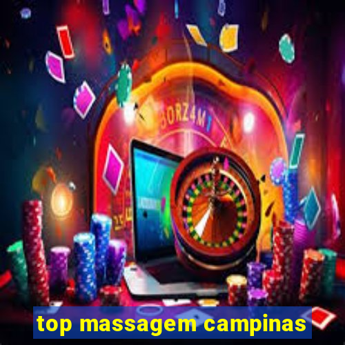 top massagem campinas